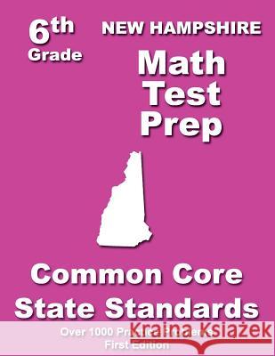 New Hampshire 6th Grade Math Test Prep: Common Core Learning Standards Teachers' Treasures 9781505717303 Createspace - książka