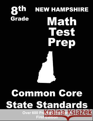 New Hampshire 8th Grade Math Test Prep: Common Core Learning Standards Teachers' Treasures 9781508411321 Createspace - książka