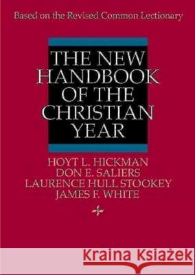 New Handbook of the Christian Year Hickman, Hoyt L. 9780687277605 Abingdon Press - książka