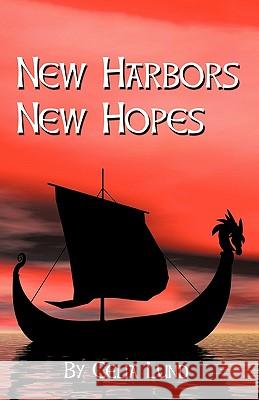 New Harbors New Hopes Celia Lund 9781426948008 Trafford Publishing - książka
