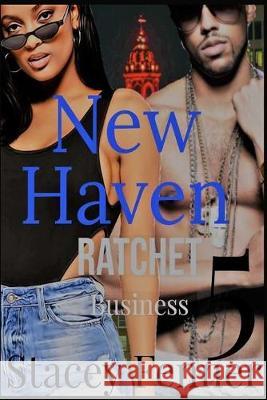 New Haven Ratchet Business Part 5 Stacey Fenner 9781089321712 Independently Published - książka