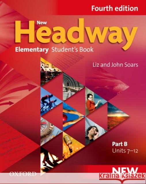 New Headway: Elementary A1 - A2: Student's Book B: The world's most trusted English course  9780194769006 Oxford University Press - książka