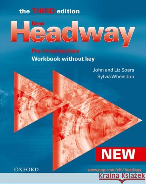 New Headway: Pre-Intermediate Third Edition: Workbook (Without Key) John Soars 9780194715874 OXFORD UNIVERSITY PRESS ELT - książka