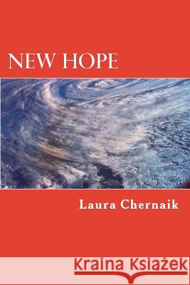 New Hope Laura Chernaik 9781539625865 Createspace Independent Publishing Platform - książka