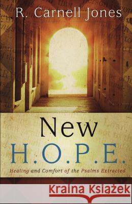 New Hope - Healing and Comfort of the Psalms Extracted R. Carnell Jones 9781499369953 Createspace - książka