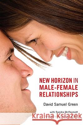 New Horizon in Male-Female Relationships David Samuel Green Sandra E. McDermott Barrington Davidson 9781608994281 Resource Publications - książka
