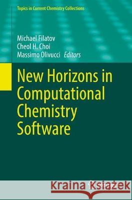 New Horizons in Computational Chemistry Software  9783031076602 Springer International Publishing - książka