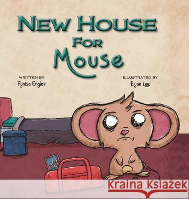 New House For Mouse Fynisa Engler Ryan Law  9781956357837 Lawley Enterprises LLC - książka