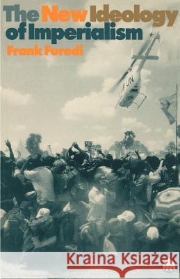 New Ideology of Imperialism: Renewing the Moral Imperative Furedi, Frank 9780745308463 PLUTO PRESS - książka