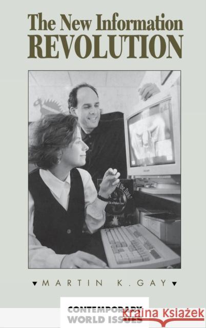 New Information Revolution: A Reference Handbook Martin Gay 9780874368475 ABC-CLIO - książka