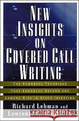 New Insights Covered Call Writ Lehman, Richard 9781576601334 Bloomberg Press - książka