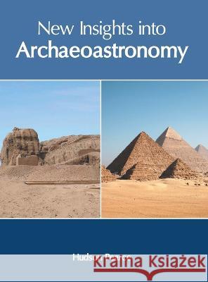 New Insights Into Archaeoastronomy Hudson Pearce 9781639873906 Murphy & Moore Publishing - książka