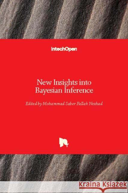 New Insights into Bayesian Inference Mohammad Saber Fallah Nezhad 9781789230925 Intechopen - książka