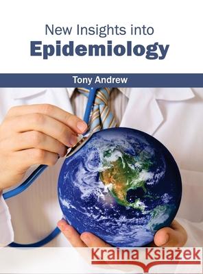 New Insights Into Epidemiology Tony Andrew 9781632412980 Hayle Medical - książka