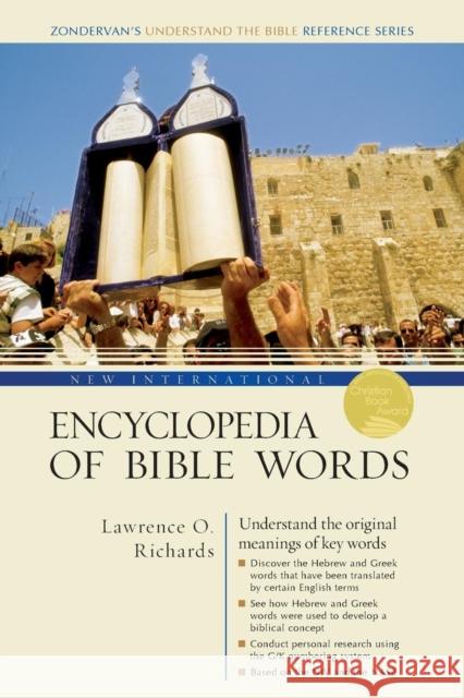 New International Encyclopedia of Bible Words Lawrence O. Richards 9780310523352 Zondervan - książka