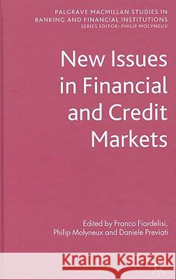 New Issues in Financial and Credit Markets Franco Fiordelisi Philip Molyneux Daniele Previati 9780230275447 Palgrave MacMillan - książka