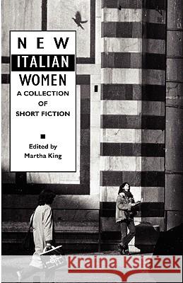 New Italian Women: A Collection of Short Fiction Deledda, Grazia 9780934977166 Italica Press - książka