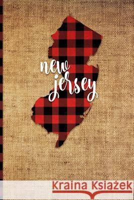 New Jersey: 6 X 9 108 Pages: Buffalo Plaid New Jersey State Silhouette Hand Lettering Cursive Script Design on Soft Matte Cover No Print Frontier 9781726395229 Createspace Independent Publishing Platform - książka