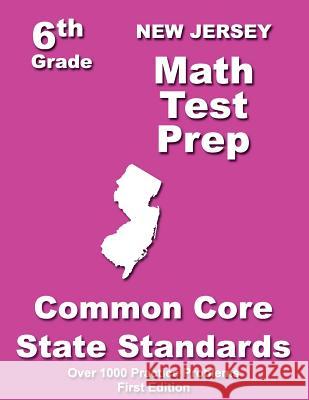 New Jersey 6th Grade Math Test Prep: Common Core Learning Standards Teachers' Treasures 9781505717327 Createspace - książka