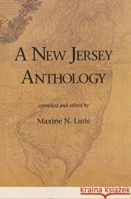 New Jersey Anthology Maxine N. Lurie Maxine N. Luire 9780813532677 Rutgers University Press - książka