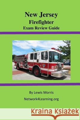 New Jersey Firefighter Exam Review Guide Lewis Morris 9781514887110 Createspace - książka