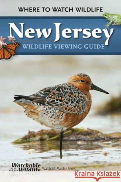 New Jersey Wildlife Viewing Guide: Where to Watch Wildlife Laurie Pettigrew 9781591932406 Adventure Publications(MN) - książka