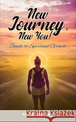 New Journey, New You!: Guide to Spiritual Growth Shawn Jackson Design Plac Cescyia Stevenson 9781736745595 One2mpower Publishing LLC - książka