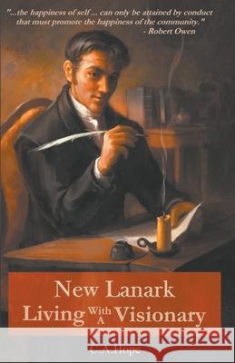 New Lanark Living with a Visionary C a Hope   9781849144698 Completelynovel - książka