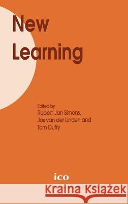 New Learning Robert-Jan Simons Jos Va Tom Duffy 9780792362968 Kluwer Academic Publishers - książka