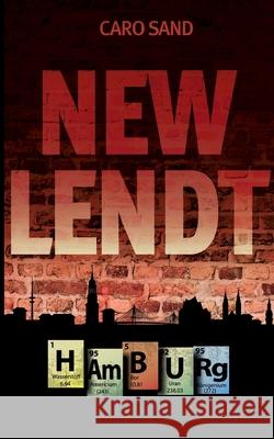 New Lendt Hamburg: Urban Fantasy trifft auf historische Fantasy Caro Sand 9783695189472 Bod - Books on Demand - książka