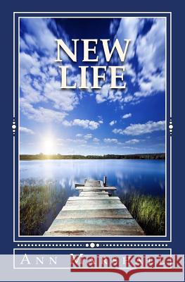 New Life Ann Marshall 9781512236019 Createspace - książka