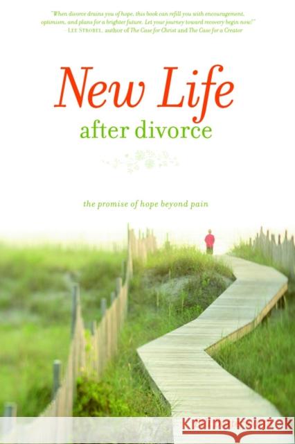 New Life After Divorce: The Promise of Hope Beyond the Pain Bill Butterworth 9781400070954 Waterbrook Press - książka