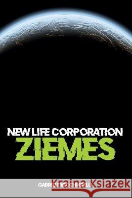 New life corporation. Ziemes Gabriele Vecchiarelli   9791220370158 Youcanprint - książka