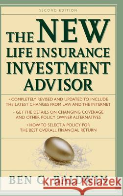 New Life Insurance Investment Advisor: Achieving Financial Security for You and Your Family Through Today's Insurance Products Ben G. Baldwin 9780071363648 McGraw-Hill Companies - książka
