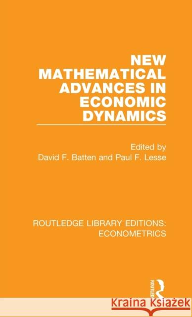 New Mathematical Advances in Economic Dynamics  9780815350569 Taylor and Francis - książka