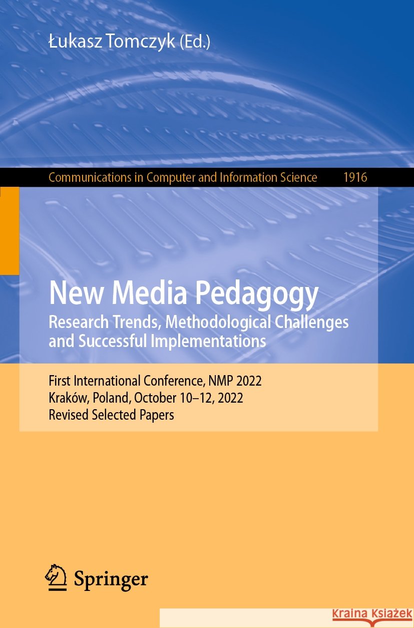 New Media Pedagogy: Research Trends, Methodological Challenges and Successful Implementations  9783031445804 Springer Nature Switzerland - książka