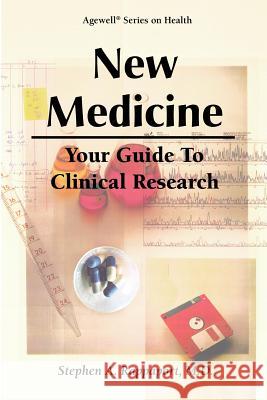 New Medicine - Your Guide to Clinical Research Stephen A. Rappaport 9781886107168 Agewell - książka