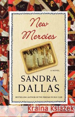 New Mercies Sandra Dallas 9780312336202 St. Martin's Griffin - książka