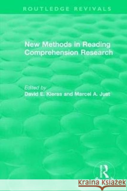 New Methods in Reading Comprehension Research David E. Kieras Marcel A. Just 9781138585256 Routledge - książka