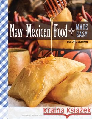 New Mexican Food Made Easy Emily Sego Katy Keck 9781735030111 Goldilocks Kitchen - książka