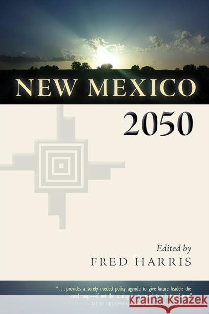 New Mexico 2050 Fred R. Harris Fred Harris 9780826355553 University of New Mexico Press - książka