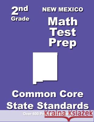 New Mexico 2nd Grade Math Test Prep: Common Core State Standards Teachers' Treasures 9781502832733 Createspace - książka