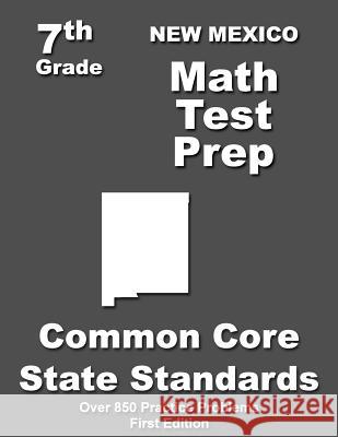 New Mexico 7th Grade Math Test Prep: Common Core Learning Standards Teaches' Treasures 9781508798033 Createspace - książka