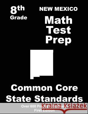 New Mexico 8th Grade Math Test Prep: Common Core Learning Standards Teachers' Treasures 9781508411536 Createspace - książka