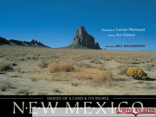 New Mexico: Images of a Land and Its People Art Gomez Lucian Niemeyer Bill Richardson 9780826332585 University of New Mexico Press - książka