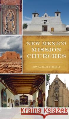 New Mexico Mission Churches Donna Blake Birchell 9781540246851 History PR - książka
