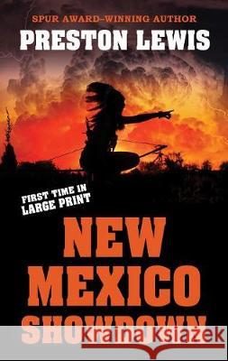 New Mexico Showdown Preston Lewis 9781432855956 Wheeler Publishing Large Print - książka