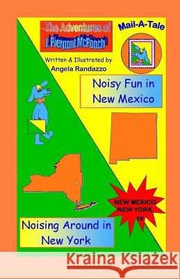 New Mexico/New York: Noisy Fun in New Mexico/Nosing Around in New York Angela Randazzo 9781502790880 Createspace - książka