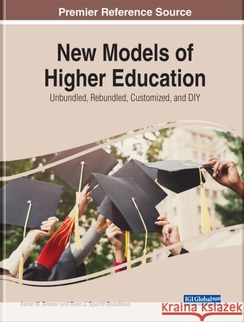 New Models of Higher Education  9781668438091 IGI Global - książka