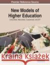 New Models of Higher Education  9781668438107 IGI Global